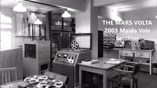 THE MARS VOLTA | 2003 Maida Vale Sessions