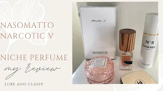 NASOMATTO NARCOTIC V  PERFUME REVIEW/ PERFUMES For RICH WOMEN/ROMANTIC FRAGRANCES FOR A DATE NIGHT