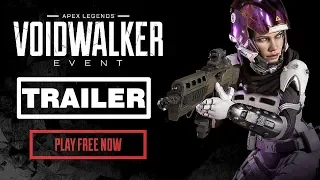 Трейлер игры Apex Legends – Voidwalker Event