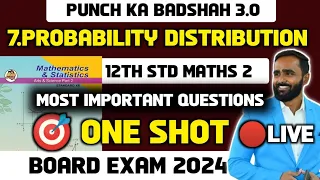 🔴LIVE |12th Std Maths 2 |7.Probability Distribution|One Shot|Most Important Question|Board Exam 2024