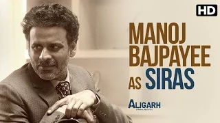 Manoj Bajpayee as Siras | Aligarh