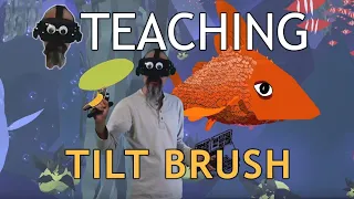 Teaching Tilt Brush: Let's Paint a Fish!