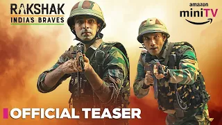Rakshak - India’s Braves | Official Teaser | Coming Soon | Amazon miniTV