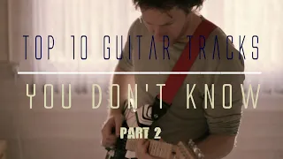 TOP 10 GUITAR RIFFS - You probably don't know - Part 2
