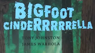 "Bigfoot Cinderrrrrella"