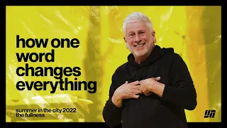 HOW ONE WORD CHANGES EVERYTHING - LOUIE GIGLIO | COLOSSIANS 1