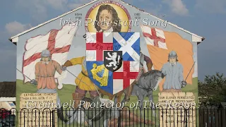 Irish Protestant song - (Cromwell Protector Of The Realm)