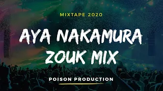 AYA ZOUK MIX 20213 | BEST OF AYA NAKAMURA MIX 2023 BY POISON