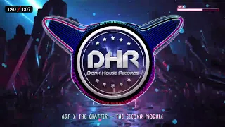 ADF x The Chatter - The Second Module - DHR