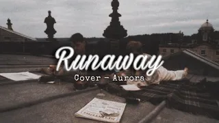 runaway cover - aurora