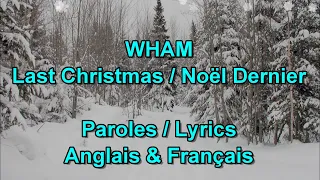 Wham "Last Christmas" - Paroles / Lyrics Anglais & Français