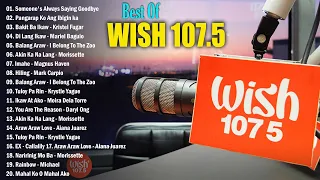 BEST OF WISH 107 5 PLAYLIST 2022 💔 OPM Hugot Love Songs 2022 💔 Best Songs Of Wish 107. 5