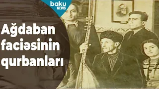 Ağdaban faciəsində təkcə aşıq Şəmşirin nəslindən 16 nəfər öldürülüb - Baku TV