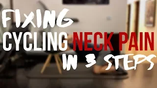 Fixing Cycling Neck Pain in 3 Steps