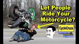 Should You Let People Ride Your Motorcycle? | MotoVlog