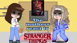 Stranger things☆ The parents (mothers) react to the Stranger Things (their kids) 1/? ♡