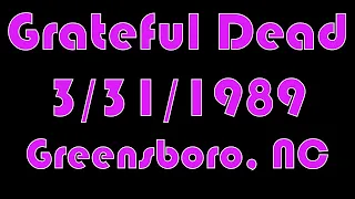 Grateful Dead 3/31/1989