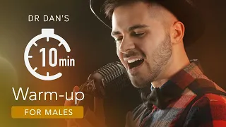 10 Minute Singing Warm-Up (Male Voice) | #DrDan 🎤