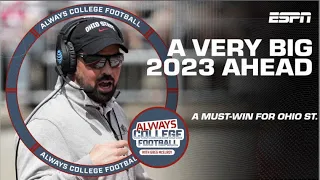 Why Ohio State NEEDS to beat Michigan in 2023! | Always College Football