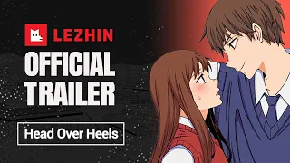 Head Over Heels | Romance Webtoon Trailer - Lezhin Comics