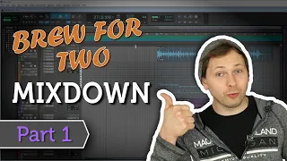 How We Mixed This Song! - Part 1