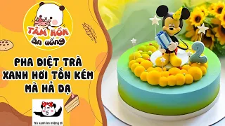 Tâm sự số 462 ✨ PHA DIỆT TRÀ XANH HƠI TỐN KÉM NHƯNG MÀ HẢ DẠ ✨ Tâm Hồn Ăn Uống 🥧