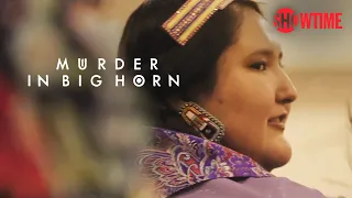 Why Are Indigenous Women Going Missing in Big Horn County? | Murder in Big Horn | SHOWTIME