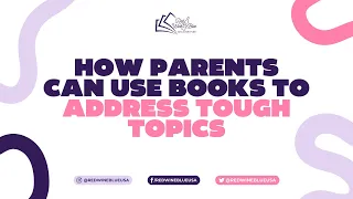 How Parents Can Use Books to Address Tough Topics