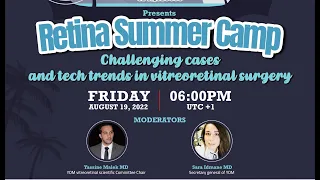 Retina Summer Camp : Challenging Cases and Tech Trends in Vitreoretinal Surgery - Webinar YO Morocco