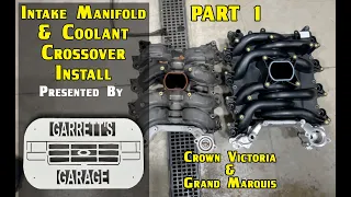 4.6L 2 Valve Intake Manifold and Coolant Crossover Install   PART 1