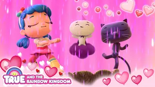 Saving Happy Hearts Day! 💕🌈 Valentine's Day With True! 💕🌈 True and the Rainbow Kingdom