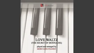 Love Waltz (Theme from "The Secret of Moonacre")