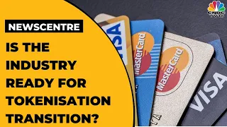 Card Tokenisation: Is The Industry Ready For Tokenisation Transition? Ritu Singh Decodes | CNBC-Tv18