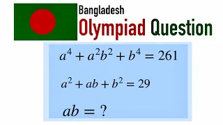 Bangladesh Maths Olympiad Question | find the value of ab | Algebraic Question @MindyourBRAIN1