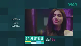 Serial Killer Episode 2 | Teaser | Saba Qamar | Faiza Gillani  | Green TV Entertainment