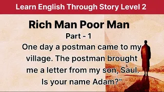 Learn English Through Story Level 2 | GradedReader Level 2 | English Story | Rich man poor man