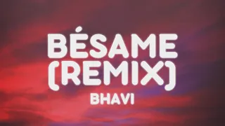 Bhavi, Seven Kayne, Milo J, Tiago Pzk, Khea, Neo Pistea - BESAME REMIX (Letra/Lyrics)
