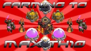 Clash of Clans - Farming To Max TH10 Ep. 9 - 800k Raid & Upgrades Yo