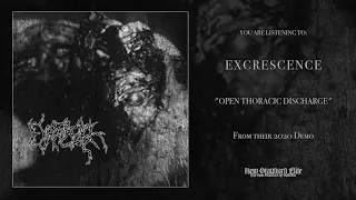 Excrescence - "Open Thoracic Discharge" (Demo 2020 | NSE)