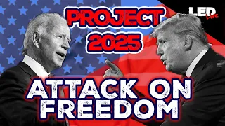 Project 2025: Sunday Observance Enforced By Law | Your Freedom Under Attack | LED Live