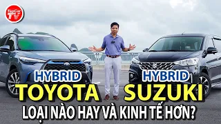 So sánh Hybrid của Toyota và Suzuki - Loại nào hay, kinh tế và tin cậy hơn? | TIPCAR TV