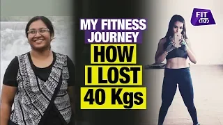 Weight Loss Journey : How She Lost 40 Kgs | Fat To Fit | Fit Tak