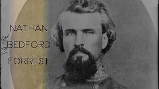 The Life of Nathan Bedford Forrest