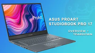 ASUS ProArt StudioBook Pro 17 Overview & Teardown - 5.27lbs 17" WUXGA i7-9750H Quadro RTX 3000