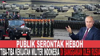 HEBOH !!  RUSIA AKUI INDONESIA SEBAGAI NEGARA BERKEKUATAN BESAR TAHUN INI