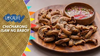 Chicharong Isaw ng Baboy | LOCALIFE PHILIPPINES