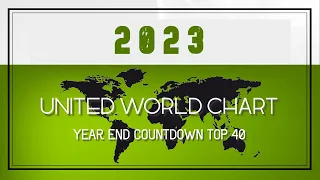 United World Chart Year-End Top 40 Songs of 2023