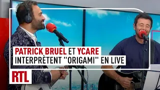 Patrick Bruel et Ycare interprètent "Origami" en live sur RTL