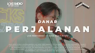 Danar - Perjalanan | Live at Voks Music Room