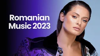 Romanian Music 2023 Mix 🎵 Top Romanian Songs 2023 (Romanian Hits 2023)